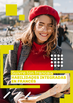 Suivre ton francais - Habilidades integradas en francés Pontificia Universidad Javeriana